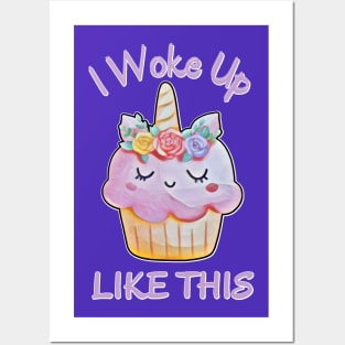 I Woke Up Like This, Kawaii Caticorn Cupcake Posters and Art